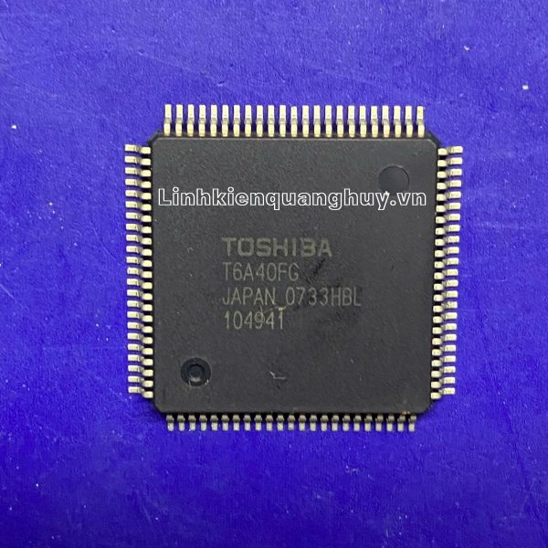 T6A40 T6A40FG T6A40FBG QFP100 Chip điều khiển LCD